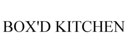 BOX'D KITCHEN trademark