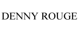DENNY ROUGE trademark