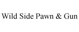 WILD SIDE PAWN & GUN trademark