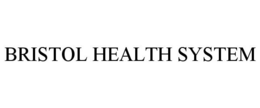 BRISTOL HEALTH SYSTEM trademark