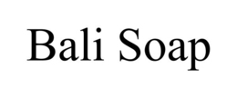 BALI SOAP trademark