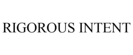 RIGOROUS INTENT trademark