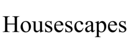 HOUSESCAPES trademark