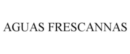 AGUAS FRESCANNAS trademark