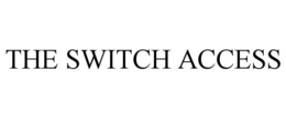 THE SWITCH ACCESS trademark