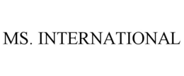 MS. INTERNATIONAL trademark