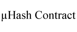 µHASH CONTRACT trademark