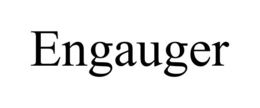 ENGAUGER trademark