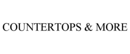 COUNTERTOPS & MORE trademark