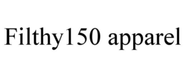 FILTHY150 APPAREL trademark