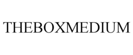 THEBOXMEDIUM trademark