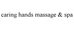CARING HANDS MASSAGE & SPA trademark