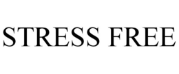 STRESS FREE trademark