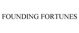 FOUNDING FORTUNES trademark