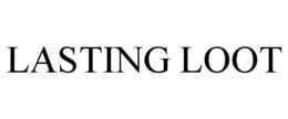 LASTING LOOT trademark