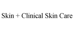 SKIN + CLINICAL SKIN CARE trademark