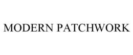 MODERN PATCHWORK trademark