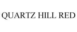 QUARTZ HILL RED trademark