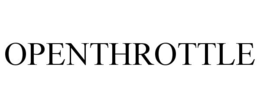 OPENTHROTTLE trademark