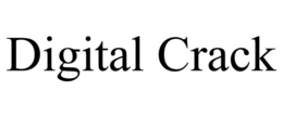 DIGITAL CRACK trademark