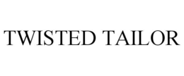 TWISTED TAILOR trademark