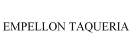 EMPELLON TAQUERIA trademark