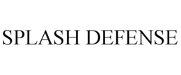 SPLASH DEFENSE trademark