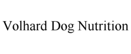 VOLHARD DOG NUTRITION trademark