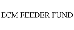 ECM FEEDER FUND trademark