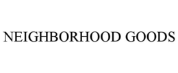 NEIGHBORHOOD GOODS trademark