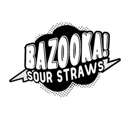 BAZOOKA! SOUR STRAWS trademark