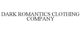 DARK ROMANTICS CLOTHING COMPANY trademark
