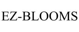 EZ-BLOOMS trademark