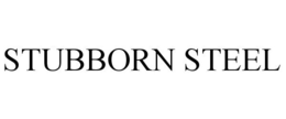 STUBBORN STEEL trademark