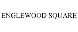 ENGLEWOOD SQUARE trademark