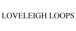 LOVELEIGH LOOPS trademark