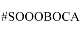 #SOOOBOCA trademark
