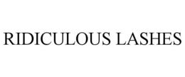RIDICULOUS LASHES trademark