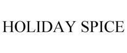 HOLIDAY SPICE trademark