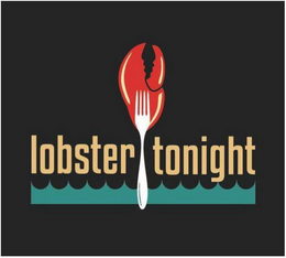 LOBSTER TONIGHT trademark