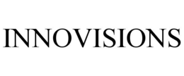 INNOVISIONS trademark