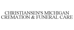 CHRISTIANSEN'S MICHIGAN CREMATION & FUNERAL CARE trademark