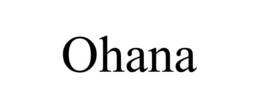 OHANA trademark
