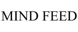 MIND FEED trademark
