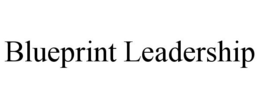 BLUEPRINT LEADERSHIP trademark