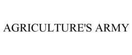 AGRICULTURE'S ARMY trademark