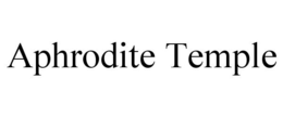 APHRODITE TEMPLE trademark