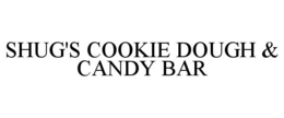 SHUG'S COOKIE DOUGH & CANDY BAR trademark