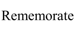 REMEMORATE trademark