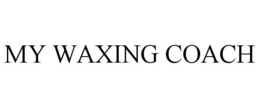 MY WAXING COACH trademark